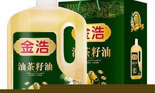 天津市茶籽油价格_油茶籽油的价格